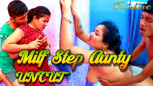 Milf Step Aunty (2024) Uncut Hindi Short Film Fanslove