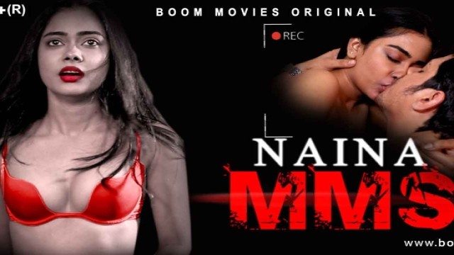 Naina MMS (2021) Hindi Short Film BoomMovies
