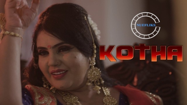 Kotha S01 E04 (2021) UNRATED Hindi Hot Web Series Nuefliks Movies