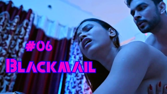 Blackmail S01E06 (2024) Hindi Hot Web Series Nazar