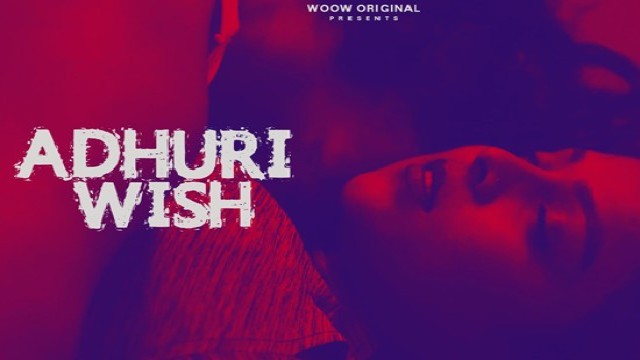 Adhuri Wish (2021) Hindi Short Flim WooW