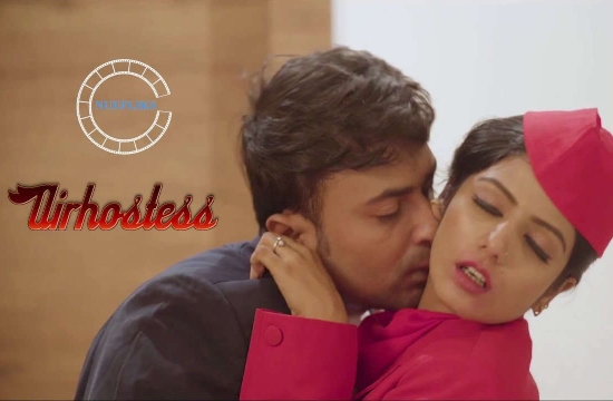 Air Hostess S01 E03 (2020) UNRATED Hindi Hot Web Series NueFliks Movies