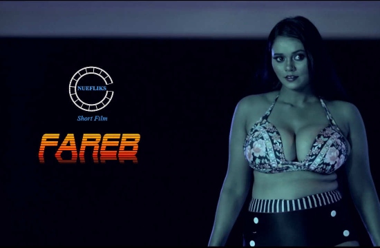 Fared (2020) UNRATED Hindi Hot Short Film NueFliks Movies
