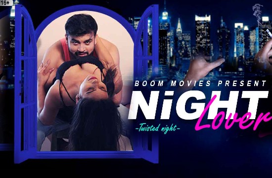 Night Lover (2021) Hindi Short Film BoomMovies