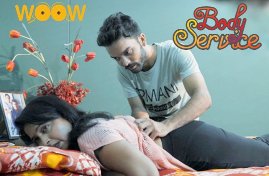 18+ Body Service S01 E07 To 08 (2021) Hindi Web Series WOOW Originals