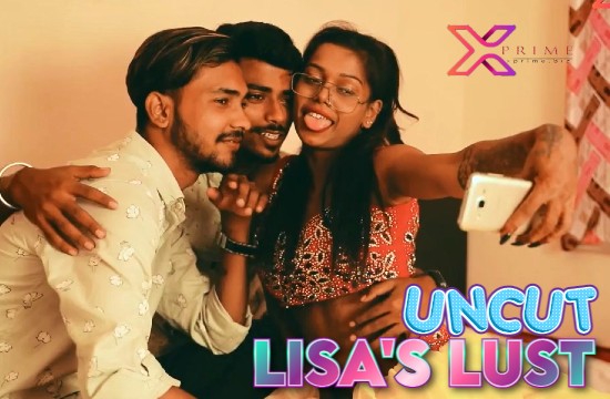 18+ Lisas Lust Part 3 (2021) Hindi Short Film XPrime