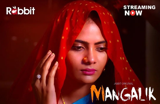 18+ Mangalik (2021) Hindi Hot Web Series RabbitMovies