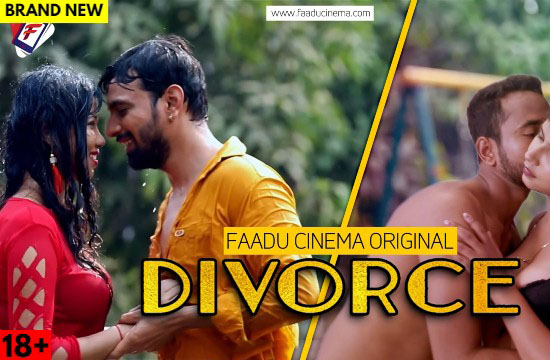 18+ Divorce (2022) Hindi Hot Short Film FaaduCinema