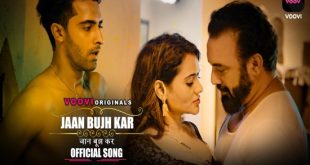 Jaan Bujh Kar S02E04 (2022) Hindi Hot Web Series Voovi