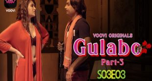 Gulabo S01E07 (2022) Hindi Hot Web Series Voovi