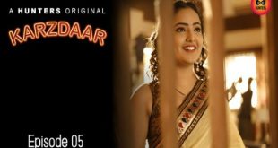 Karzdaar S01E05 (2023) Hindi Hot Web Series HuntersApp