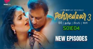 Pehredaar S03E04 (2023) Hindi Hot Web Series PrimePlay