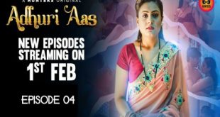 Adhuri Aas S01E04 (2023) Hindi Hot Web Series HuntersApp