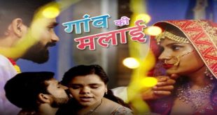Gaon Ki Malai S01E01T02 (2023) Hindi Web Series WoW