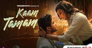 Kaam Tamam S01E02 (2023) Hindi Hot Web Series PrimeShots