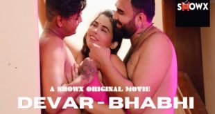 Devar Bhabhi (2023) Hindi Hot Short Film ShowX