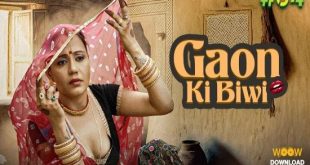 Gaon Ki Biwi S01E04 (2023) Hindi Hot Web Series WOOW