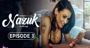 Nazuk S01E03 (2023) Hindi Hot Web Series PrimeShots