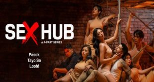 Sex Hub S01E02 (2023) Filipino Hot Web Series VivaMax