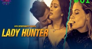 Lady Hunter S01E01 (2023) Hindi Hot Web Series WowEntertainment
