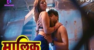 Maalik S01E01 (2023) Hindi Hot Web Series Besharams