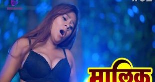 Maalik S01E02 (2023) Hindi Hot Web Series Besharams