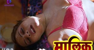 Maalik S01E03 (2023) Hindi Hot Web Series Besharams
