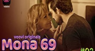 Mona 69 S02E02 (2023) Hindi Hot Web Series Voovi