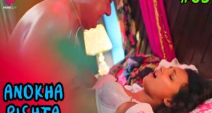 Anokha Rishta S01E05 (2023) Hindi Hot Web Series PrimePlay
