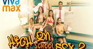 High (School) On Sex 2 - S02E06 (2023) Tagalog Hot Web Series Vivamax