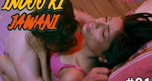 Indoo Ki Jawani S01E01 (2023) Hindi Hot Web Series ChikuApp