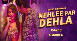 Nehlee Par Dehla S01E05 (2023) Hindi Hot Web Series Voovi
