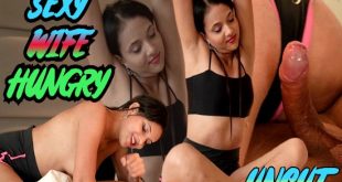 Sexy Wife Hungry (2023) Uncut Hindi Short Film SexFantasy