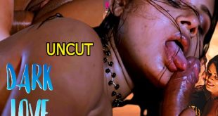 Dark Love (2023) Uncut Hindi Short Film MoodX