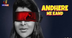 Andhere Me Kand S01E01 (2023) Hindi Hot Web Series Atrangii