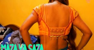 Maza Ya Saza (2023) Hindi Hot Short Film 18plus