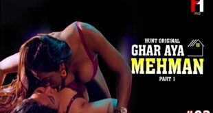 Ghar Aya Mehman S01E02 (2023) Hindi Hot Web Series HuntCinema