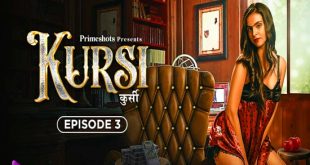 Kursi S01E03 (2023) Hindi Hot Web Series PrimeShots