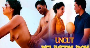 Delivery Boy (2024) Uncut Hindi Short Film SexFantasy