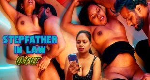 Stepfather In Law (2024) Uncut Hindi Short Film SexFantasy
