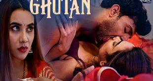 Ghutan S01P01 (2024) Hindi Hot Web Series Soltalkies