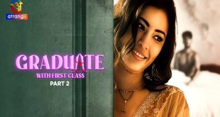 Graduate With First Class P02 (2024) Hindi Hot Web Series Atrangii