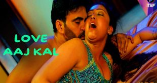 Love Aaj Kal S01E03 (2024) Hindi Hot Web Series ITAP