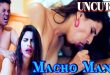 Macho Man (2024) Hindi Uncut Hot Short Film