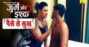 Paiso Se Sukh (2024) Hindi Hot Short Film Mastram