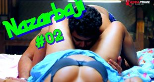 Nazarbaji S01E02 (2024) Hindi Hot Web Series Tadkaprime